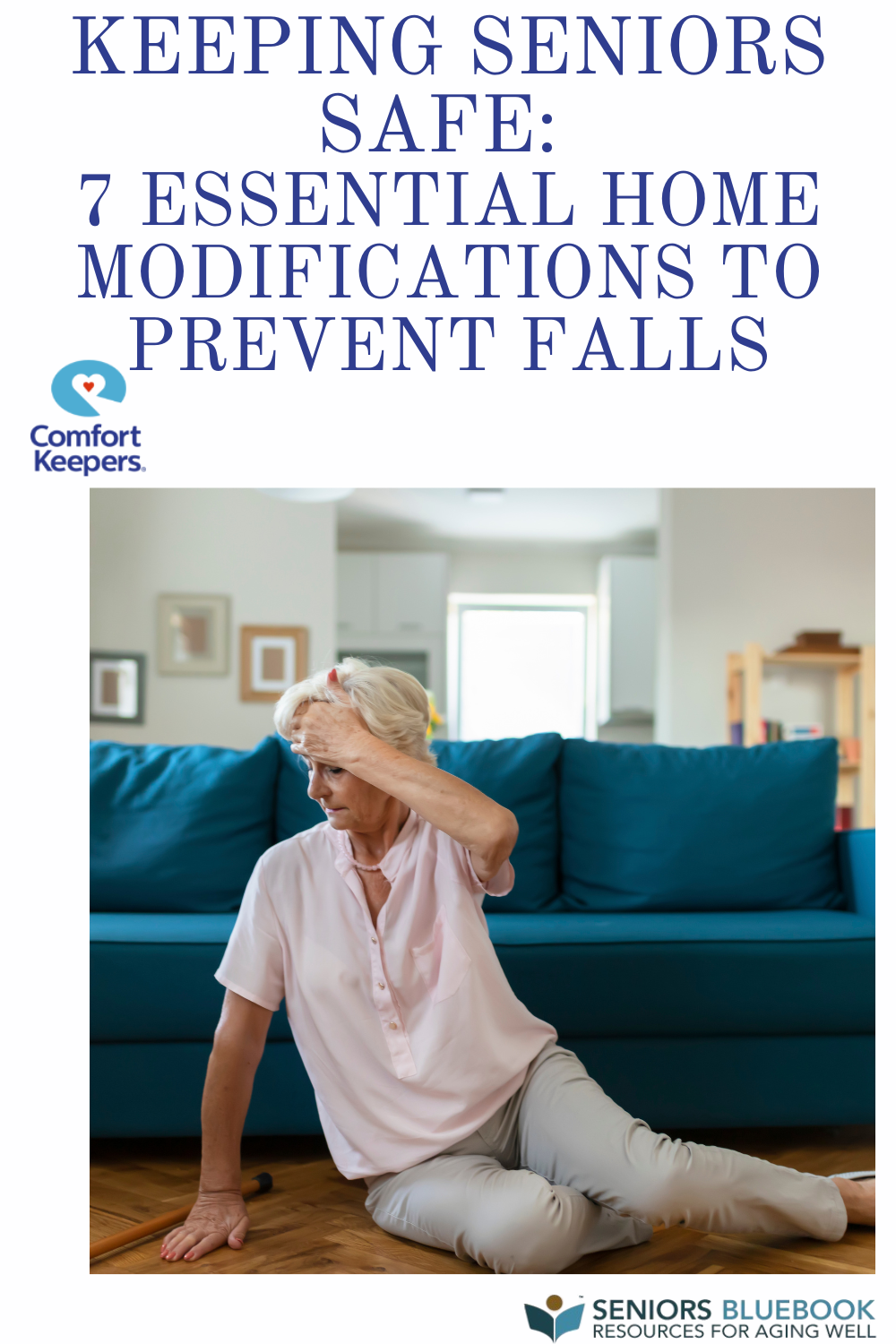 Keeping Seniors Safe: 7 Essential Home Modifications to Prevent Falls